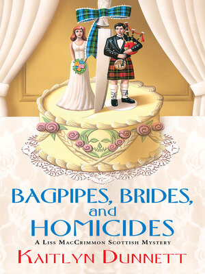 Bagpipes, Brides and Homicides - ebook